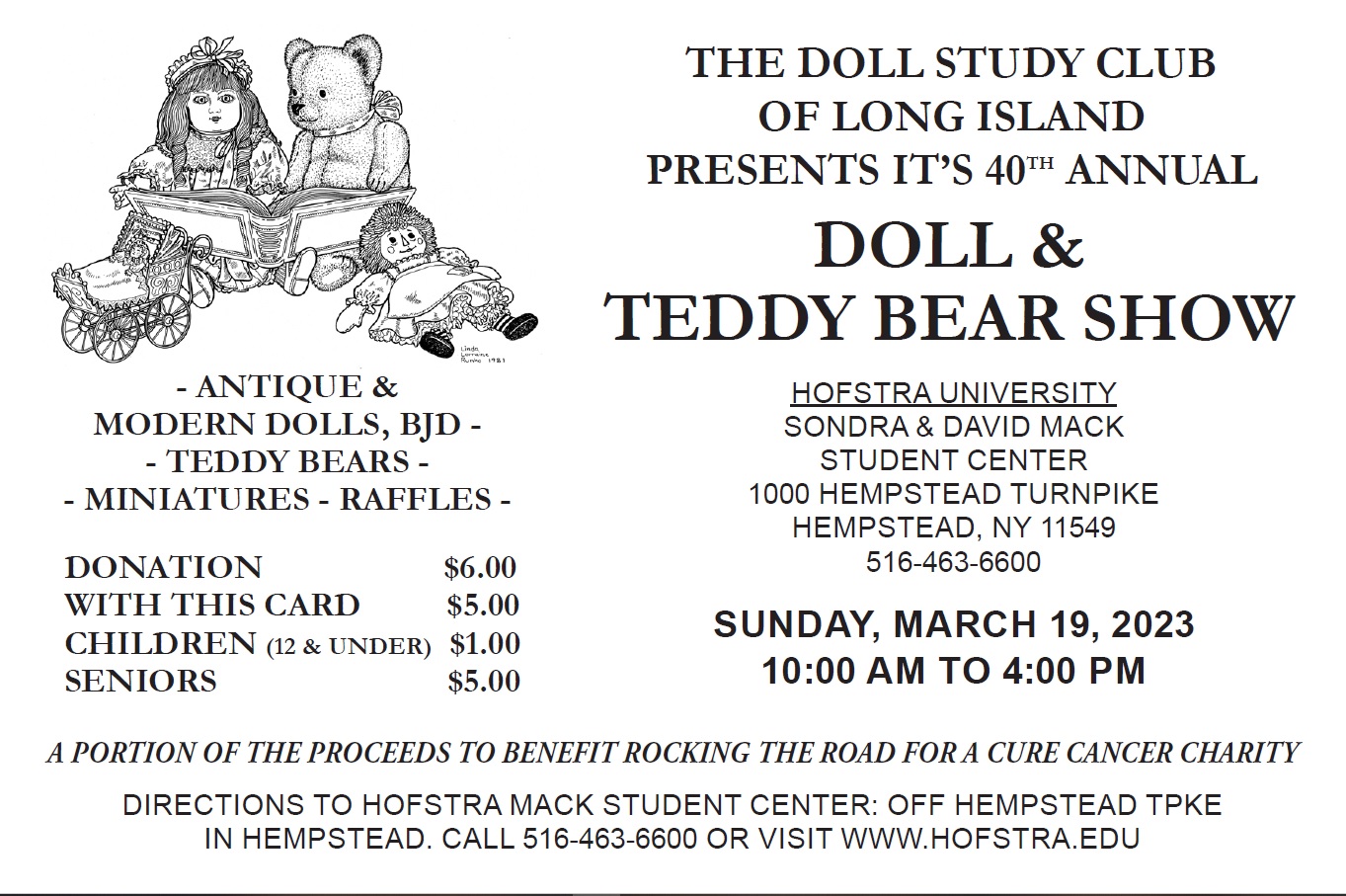 The Doll Study Club of Long Island presents its 40th annual doll and teddy bear show at the Hofstra University Student Center 1000 Hempstead Turnpike, Hempstead, NY 11549 on Sunday, March 19th, 2023 from 10 am to 4 pm